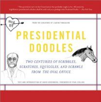 Presidential Doodles by David Greenberg