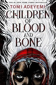 Best West African Fantasy Books for Teenagers - Children of Blood and Bone by Tomi Adeyemi Best West African Fantasy Books for Teenagers - Children of Blood and Bone by Tomi Adeyemi