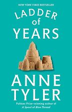 The Best Road Trip Novels - Ladder of Years: A Novel by Anne Tyler