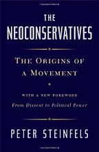 The best books on The Appeal of Conservatism - The Neoconservatives by Peter Steinfels The best books on The Appeal of Conservatism - The Neoconservatives by Peter Steinfels