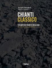 Chianti Classico: The Atlas by Alessandro Masnaghetti & Paolo De Cristofaro Chianti Classico: The Atlas by Alessandro Masnaghetti & Paolo De Cristofaro