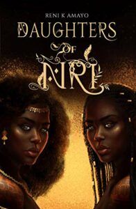 Best West African Fantasy Books for Teenagers - Daughters of Nri by Reni K Amayo