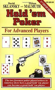 The best books on Poker - Hold'Em Poker for Advanced Players by David Sklansky, Mason Malmuth