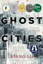 Ghost Cities: A Novel by Siang Lu Ghost Cities: A Novel by Siang Lu