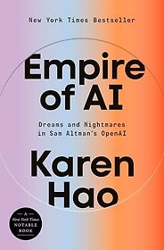 The Best AI Books in 2026 - Empire of AI: Dreams and Nightmares in Sam Altman's OpenAI by Karen Hao The Best AI Books in 2026 - Empire of AI: Dreams and Nightmares in Sam Altman's OpenAI by Karen Hao