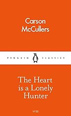 The best books on Depression - The Heart is a Lonely Hunter by Carson McCullers The best books on Depression - The Heart is a Lonely Hunter by Carson McCullers