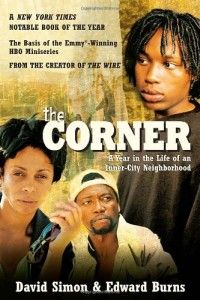 The best books on Gang Crime - The Corner by David Simon and Edward Burns