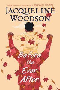 The Best Audiobooks for Kids of 2020 - Before the Ever After by Jacqueline Woodson, narrated by Guy Lockard