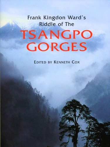 Riddle of the Tsangpo Gorges by Frank Kingdon Ward