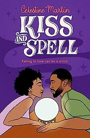 The Best Romance Books of 2023 - Kiss and Spell by Celestine Martin The Best Romance Books of 2023 - Kiss and Spell by Celestine Martin
