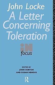 A Letter Concerning Toleration by John Locke A Letter Concerning Toleration by John Locke