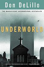 Hermione Hoby on New York Novels - Underworld by Don DeLillo Hermione Hoby on New York Novels - Underworld by Don DeLillo
