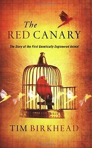 The Red Canary by Tim Birkhead The Red Canary by Tim Birkhead