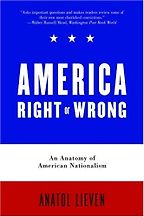America Right or Wrong by Anatol Lieven America Right or Wrong by Anatol Lieven