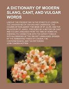 The best books on Slang - A Dictionary of Modern Slang, Cant and Vulgar Words by John Camden Hotten