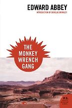 The best books on Wilderness - The Monkey Wrench Gang by Edward Abbey