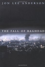 The best books on Iraq - The Fall of Baghdad by Jon Lee Anderson