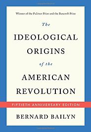 The Best Books on the American Revolution - The Ideological Origins of the American Revolution by Bernard Bailyn