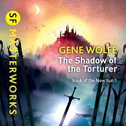 The Shadow of the Torturer by Gene Wolfe The Shadow of the Torturer by Gene Wolfe