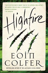 The Best of Contemporary Irish Fiction - Highfire: A Novel by Eoin Colfer