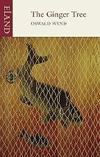 Forgotten 20th-Century Classic Books - The Ginger Tree by Oswald Wynd Forgotten 20th-Century Classic Books - The Ginger Tree by Oswald Wynd