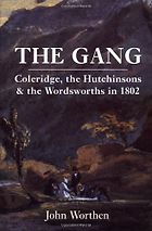 The best books on William and Dorothy Wordsworth - The Gang by John Worthen