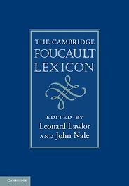 The best books on Foucault - The Cambridge Foucault Lexicon by (ed.) Leonard Lawlor and John Nale