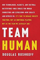 The best books on Silicon Valley - Team Human by Douglas Rushkoff