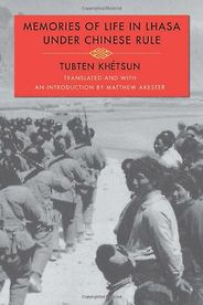 The best books on Tibet - Memories of Life in Lhasa Under Chinese Rule by Tubten Khétsun