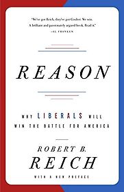 Reason by Robert B Reich & Robert Reich