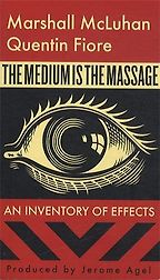 The Medium is the Massage by Marshall McLuhan & Quentin Fiore