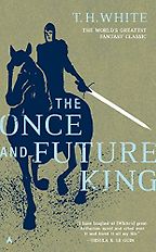 The best books on Fantasy - The Once and Future King by T H White The best books on Fantasy - The Once and Future King by T H White