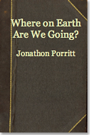 Where on Earth Are We Going? by Jonathon Porritt