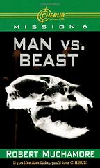 Man vs. Beast by Robert Muchamore Man vs. Beast by Robert Muchamore