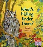 What’s Hiding Under There? by Daniela Drescher What’s Hiding Under There? by Daniela Drescher