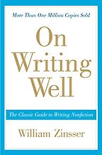 The best books on Technical Communication - On Writing Well: The Classic Guide to Writing Nonfiction by William Zinsser The best books on Technical Communication - On Writing Well: The Classic Guide to Writing Nonfiction by William Zinsser