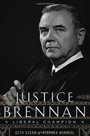 The best books on US Supreme Court Justices - Justice Brennan by Seth Stern and Stephen Wermiel The best books on US Supreme Court Justices - Justice Brennan by Seth Stern and Stephen Wermiel
