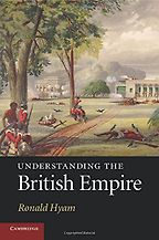 The best books on British Empire - Understanding the British Empire by Ronald Hyam The best books on British Empire - Understanding the British Empire by Ronald Hyam