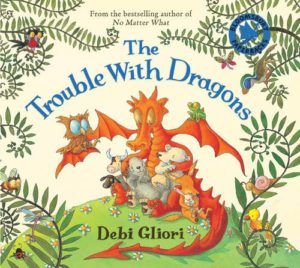 Best Environmental Books for Kids - The Trouble With Dragons by Debbie Gliori