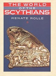 The Best Books on the Wider Ancient World - The World of the Scythians by Renate Rolle The Best Books on the Wider Ancient World - The World of the Scythians by Renate Rolle