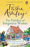 The Best Romantic Comedy Books: The 2021 Romantic Novelists’ Association Shortlist - The Garden of Forgotten Wishes by Trisha Ashley