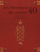 The best books on Interior Design - Les Decorateurs des Annees 40 by Bruno Foucart and Jean-Louis Gaillemin
