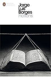 Fictions by Jorge Luis Borges