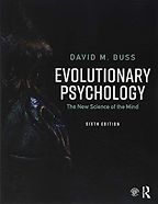 The best books on Evolutionary Psychology - Evolutionary Psychology: The New Science of the Mind by David M Buss The best books on Evolutionary Psychology - Evolutionary Psychology: The New Science of the Mind by David M Buss