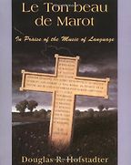 The best books on The History and Diversity of Language - Le Ton Beau de Marot by Douglas Hofstadter