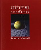 Spacetime and Geometry by Sean M Carroll