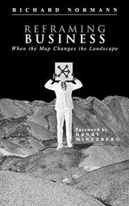 The best books on Futures - Reframing Business by Richard Normann