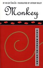 Monkey: Journey to the West Wu Cheng'en, translated by Arthur Waley Monkey: Journey to the West Wu Cheng'en, translated by Arthur Waley