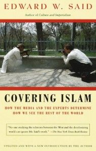 The best books on Understanding the Arab World - Covering Islam by Edward Said