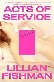 Acts of Service by Lillian Fishman Acts of Service by Lillian Fishman